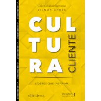 Cultura Cliente: Líderes que inspiram