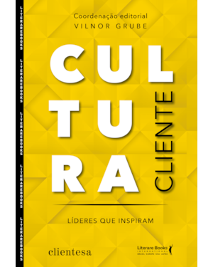 Cultura Cliente: Líderes que inspiram