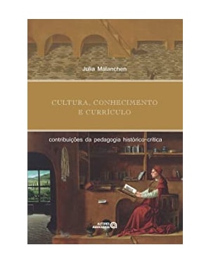CULTURA, CONHECIMENTO E CURRÍCULO - CONTRIBUIÇÕES DA PEDAGOGIA HISTÓRICO-CRÍTICA