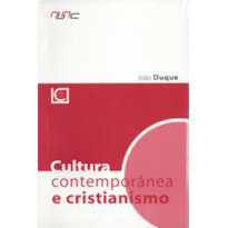 CULTURA CONTEMPORANEA E CRISTIANISMO - 1