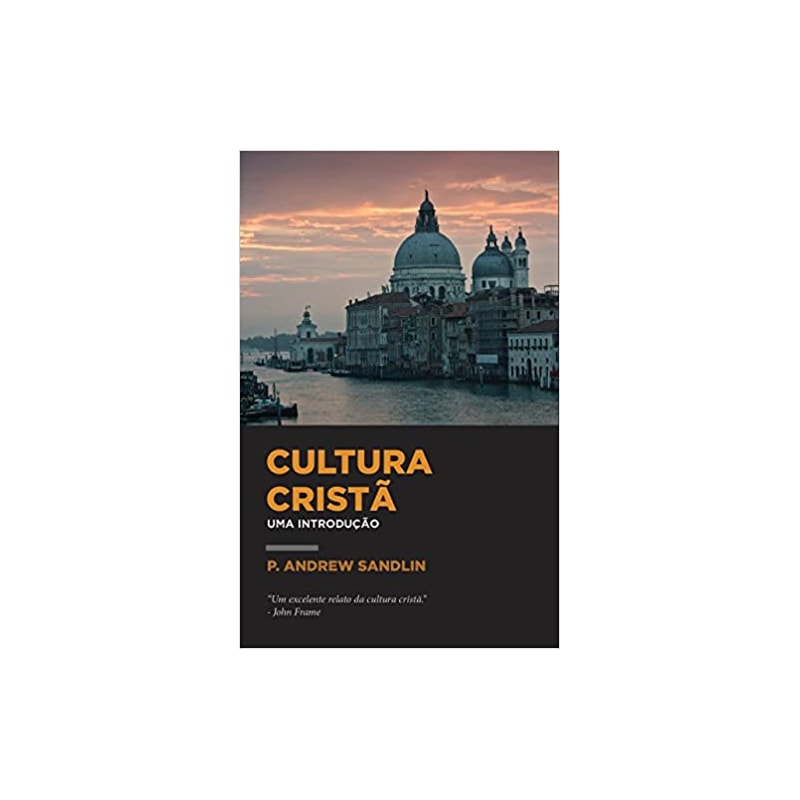 CULTURA CRISTÃ: UMA INTRODUÇÃO
