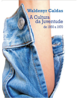 CULTURA DA JUVENTUDE: DE 1950 A 1970