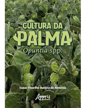 CULTURA DA PALMA OPUNTIA SPP