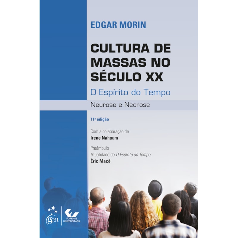 CULTURA DE MASSAS NO SÉCULO XX - O ESPÍRITO DO TEMPO - NEUROSE E NECROSE