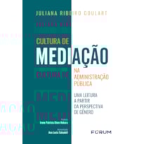 CULTURA DE MEDIAÇÃO NA ADMINISTRAÇÃO PÚBLICA: UMA LEITURA A PARTIR DA PERSPECTIVA DE GÊNERO