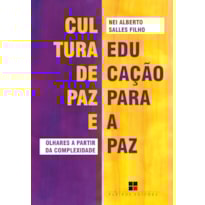 CULTURA DE PAZ E EDUCAÇÃO PARA A PAZ: OLHARES A PARTIR DA COMPLEXIDADE