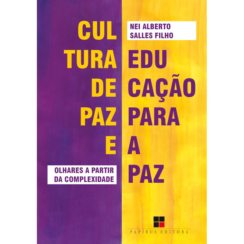 CULTURA DE PAZ E EDUCAÇÃO PARA A PAZ: OLHARES A PARTIR DA COMPLEXIDADE