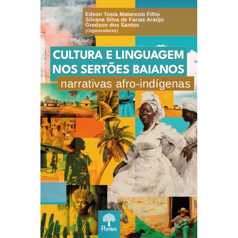 CULTURA E LINGUAGEM NOS SERTÕES BAIANOS: NARRATIVAS AFRO-INDÍGENAS