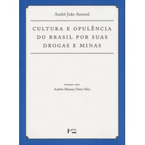 Cultura e opulência do Brasil por suas drogas e minas