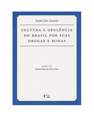 Cultura e opulência do Brasil por suas drogas e minas