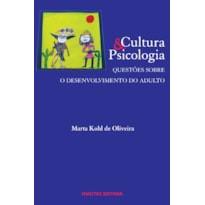 CULTURA E PSICOLOGIA - QUESTÕES SOBRE O DESENVOLVIMENTO DO ADULTO