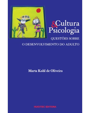 CULTURA E PSICOLOGIA: QUESTÕES SOBRE O DESENVOLVIMENTO DO ADULTO