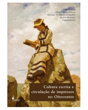 Cultura escrita e circulação de impressos no oitocentos