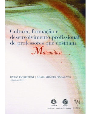 CULTURA, FORMAÇÃO E DESENVOLVIMENTO PROFISSIONAL DE PROFESSORES QUE ENSINAM MATEMÁTICA