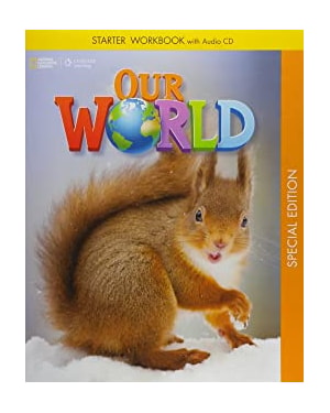 CULTURA INGLESA - OUR WORLD STARTER WB WITH AUDIO CD SPECIAL EDITION - AMERICAN
