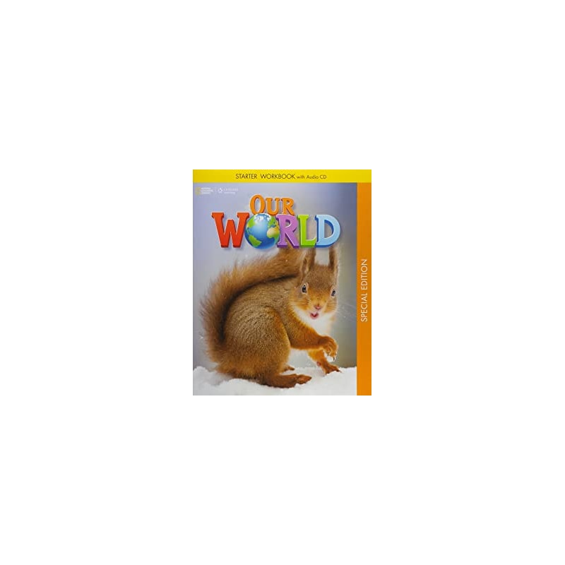 CULTURA INGLESA - OUR WORLD STARTER WB WITH AUDIO CD SPECIAL EDITION  - AMERICAN