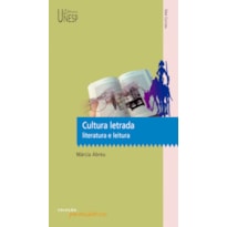 CULTURA LETRADA - LITERATURA E LEITURA