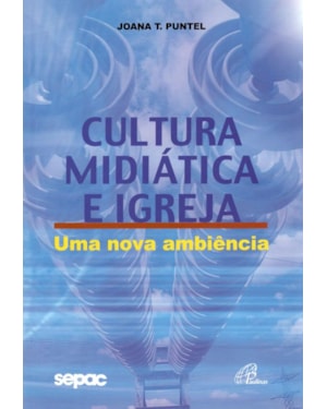 Cultura midiática e igreja: uma nova ambiência