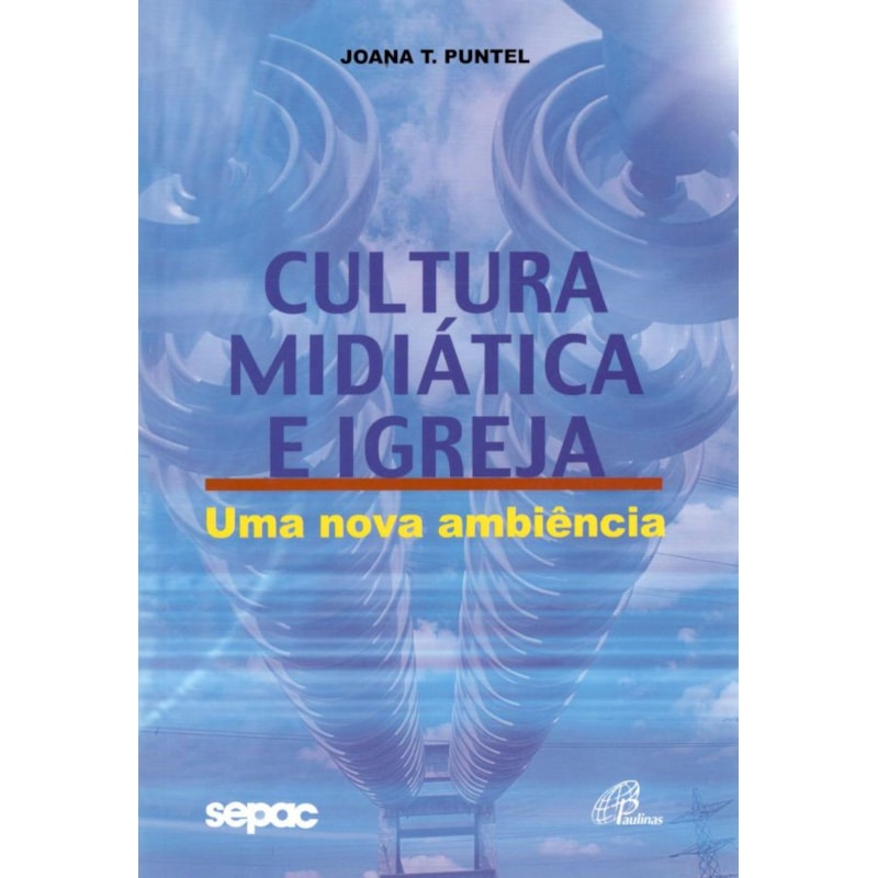 Cultura midiática e igreja: uma nova ambiência