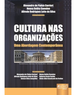 CULTURA NAS ORGANIZAÇÕES - UMA ABORDAGEM CONTEMPORÂNEA