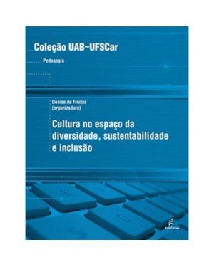CULTURA NO ESPAÇO DA DIVERSIDADE, SUSTENTABILIDADE E INCLUSÃO