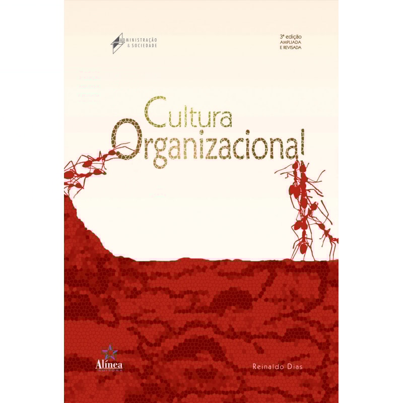 CULTURA ORGANIZACIONAL - COL. ADMINISTRACAO E SOCIEDADE - 3