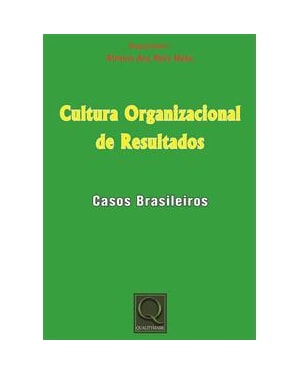 CULTURA ORGANIZACIONAL DE RESULTADOS - CASOS BRASILEIROS