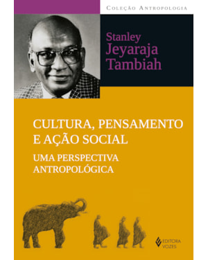 CULTURA, PENSAMENTO E AÇÃO SOCIAL - UMA PERSPECTIVA ANTROPOLÓGICA