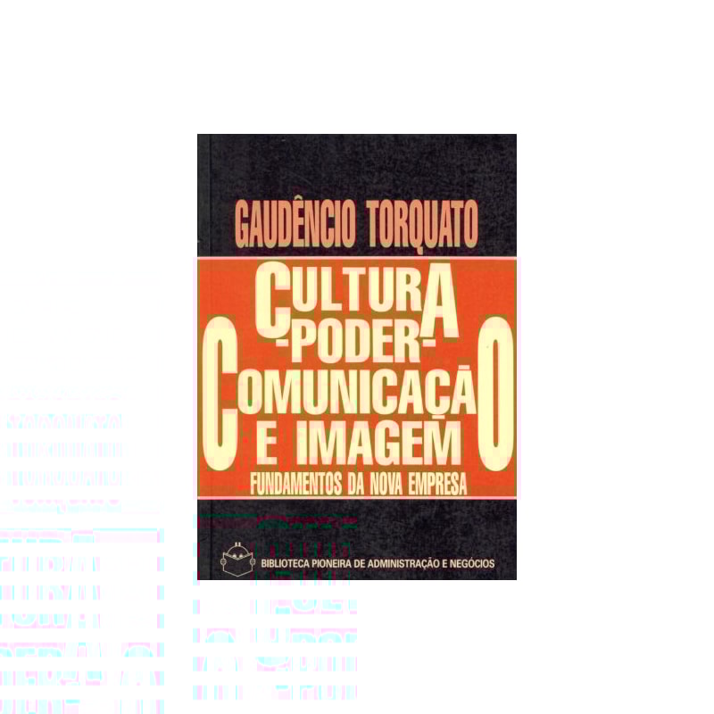 CULTURA - PODER - COMUNICACAO E IMAGEM - 2