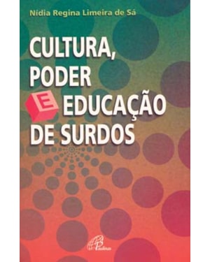 CULTURA, PODER E EDUCAÇÃO DE SURDOS