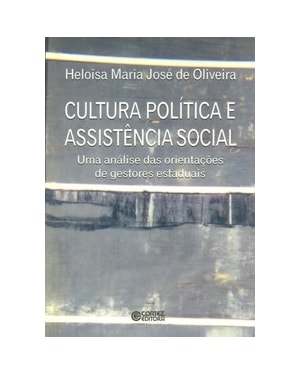 CULTURA POLÍTICA E ASSISTÊNCIA SOCIAL: UMA ANÁLISE DAS ORIENTAÇÕESDE GESTORES ESTADUAIS
