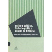 CULTURA POLITICA, HISTORIOGRAFIA E ENSINO DE HISTORIA - 1ª