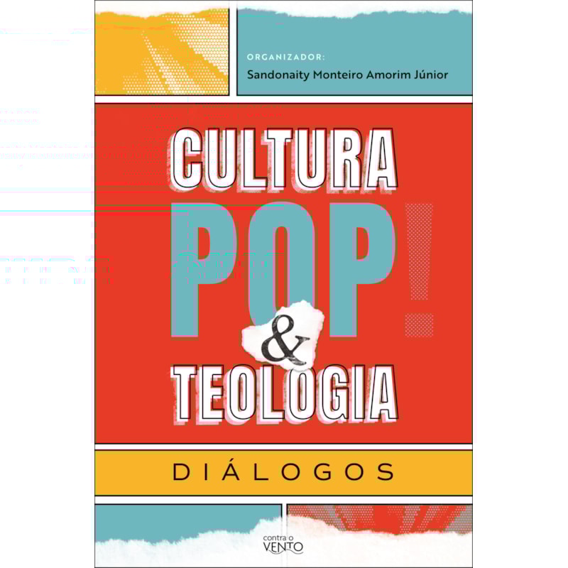 Cultura pop & teologia: diálogos