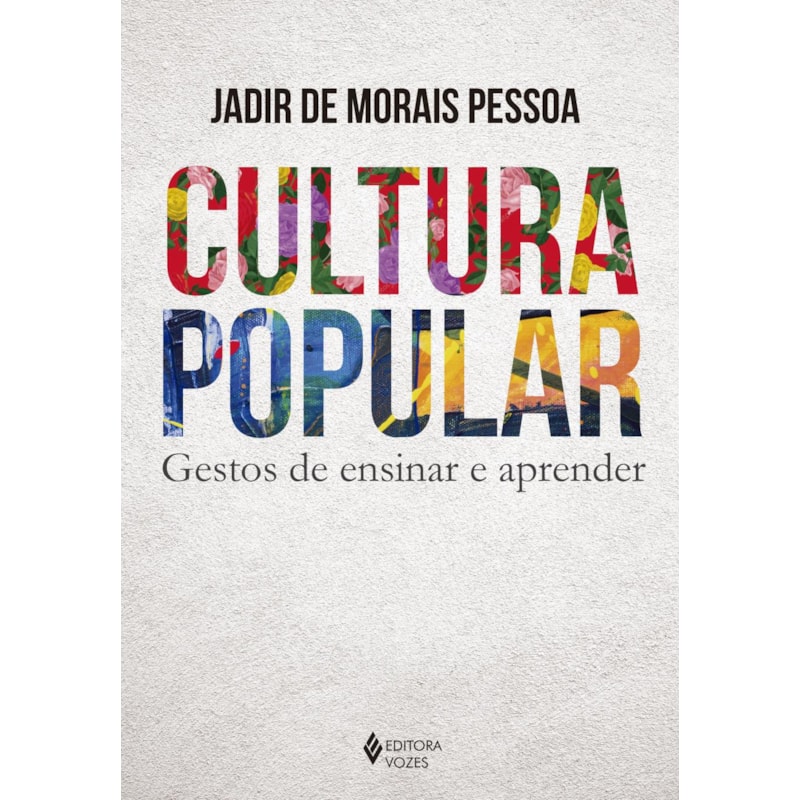 CULTURA POPULAR: GESTOS DE ENSINAR E APRENDER