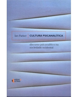 CULTURA PSICANALITICA - DISCURSO PSICANALITICO NA...
