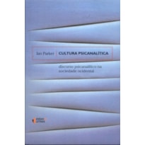 CULTURA PSICANALITICA - DISCURSO PSICANALITICO NA... CULTURA PSICANALITICA - DISCURSO PSICANALITICO NA...