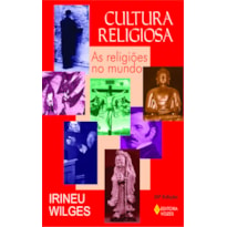 CULTURA RELIGIOSA - AS RELIGIÕES NO MUNDO