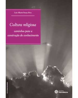 CULTURA RELIGIOSA:: CAMINHOS PARA A CONSTRUÇÃO DO CONHECIMENTO