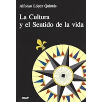 CULTURA Y SENTIDO DE LA VIDA, LA