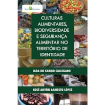 Culturas alimentares, biodiversidade e segurança alimentar no território de identidade