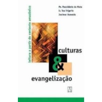 CULTURAS & EVANGELIZACAO - LEITURA A PARTIR DO CONTEXTO