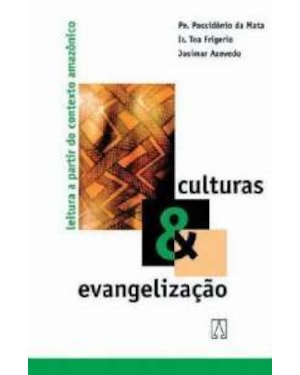 CULTURAS & EVANGELIZACAO - LEITURA A PARTIR DO CONTEXTO