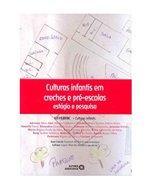 CULTURAS INFANTIS EM CRECHES E PRE-ESCOLAS - ESTAGIO E PESQUISA - 1ª