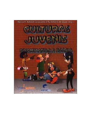 CULTURAS JUVENIS - DINAMIZANDO A ESCOLA