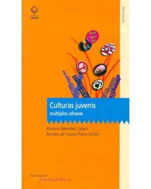 CULTURAS JUVENIS: MÚLTIPLOS OLHARES