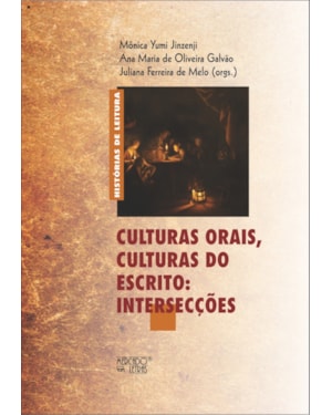 Culturas orais, culturas do escrito: intersecções
