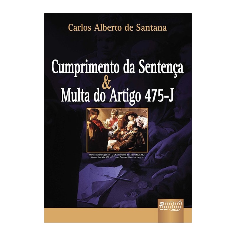 CUMPRIMENTO DE SENTENÇA & MULTA DO ARTIGO 475-J