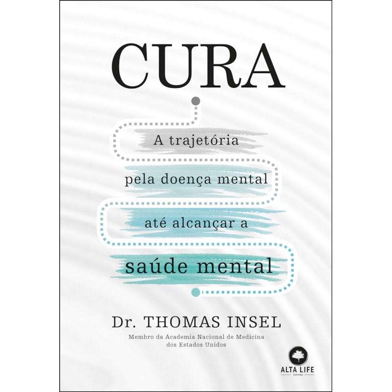 Cura: a trajetória pela doença mental até alcançar a saúde mental