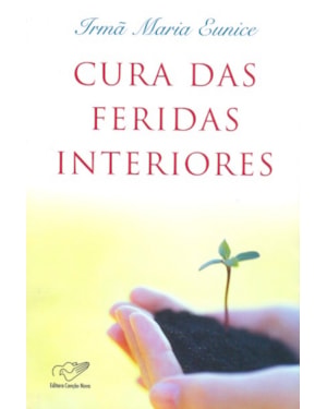 CURA DAS FERIDAS INTERIORES
