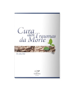 CURA DOS TRAUMAS DA MORTE